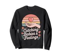 Catching Babies And Feelings Heart Care Sweatshirt