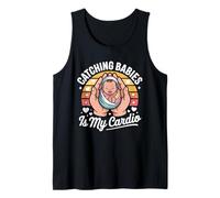 Catching Babies is My Cardio Midwife Humor Tank Top