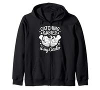 Catching Babies Is My Cardio Midwife Humor Zip Hoodie