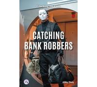 Catching Bank Robbers (Cracking the Case)