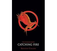 Catching Fire by Suzanne Collins (Trade Paperback)