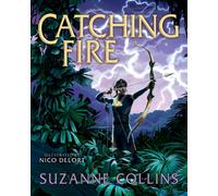 Catching Fire: Illustrated Edition