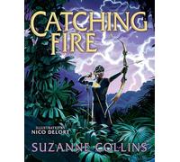 Catching Fire Illustrated Edition