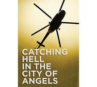 Catching Hell in the City of Angels [DVD] [Import]