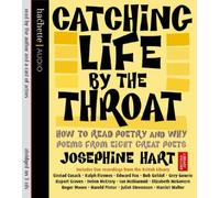 Catching Life By The Throat: How to Read Poetry and Why