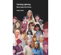 Catching Lightning: More Letters from Prison (Some People Press)