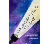 Catching Rainbows at Night