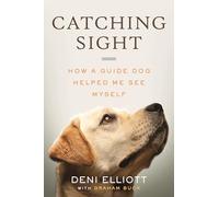 Catching Sight: How A Guide Dog Helped Me See Myself