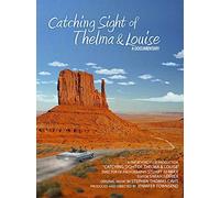 Catching Sight of Thelma & Louise