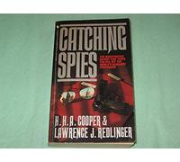 Catching Spies: Principles and Practices of Counterespionage