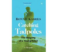 Catching Tadpoles: The Shaping of a Young Rebel