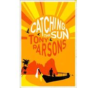 CATCHING THE SUN: A Gripping Contemporary Novel About the High Price of Finding Paradise