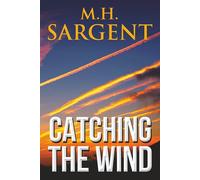 Catching the Wind (A FROG Spy Thriller)