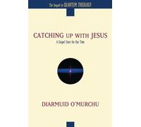 Catching Up with Jesus: A Gospel Story for Our Time