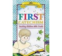 Catechism for Young Children: An Introduction to the Shorter Catechism