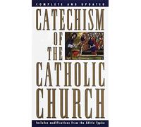 [(Catechism of the Catholic Church)] [By (author) Catholic Church] published on (January, 2000)