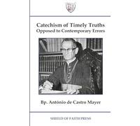 Catechism of Timely Truths Opposed to Contemporary Errors