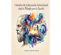 Cátedra de Educación Emocional desde la Filosofía para la Escuela