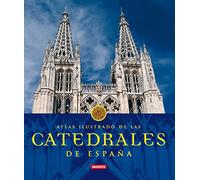 Catedrales de España – Atlas Ilustrado – Susaeta