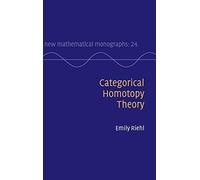 Categorical Homotopy Theory (New Mathematical Monographs)