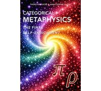 Categorical Metaphysics: The Final Self-Enrichment (Panta Rhei Research)