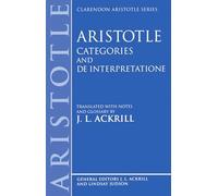 Categories and De Interpretatione (Clarendon Aristotle Series)