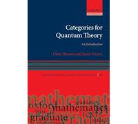 Categories for Quantum Theory : An Introduction