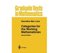 Categories for the Working Mathematician – Graduate Texts in Mathematics, 5