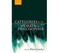 Categories for the Working Philosopher