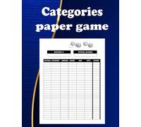 Categories paper game: funny categories paper game for everyone, sheet refill categories paper game 120 pages include letter country animal name job city and score