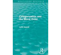 Categorization and the Moral Order (Routledge Revivals): Tradition in psychotherapy