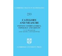 Category and Measure: Infinite Combinatorics, Topology and Groups: 233 (Cambridge Tracts in Mathematics, Series Number 233)