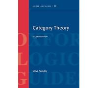 Category Theory: 52 (Oxford Logic Guides)