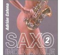 Catena, Adrian - Vol. 2-Saxo Inolvidable