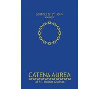 Catena Aurea Vol. 3 St. John