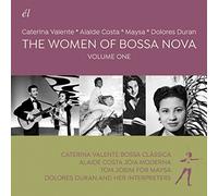 Caterina Valente, Alaide Costa, Maysa & Dolores Duran - The Women Of Bossa Nova: Volume One