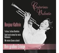 Bonjour Kathrin/Ihre Großen Erfolge