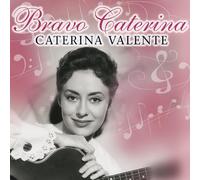 CATERINA VALENTE Bravo Caterina (CD)