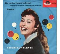 Caterina Valente - Wo Meine Sonne Scheint / Romeo [Vinyl Single 7'']
