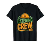 Catering Crew Event Staff Kitchen Squad Team T-Shirt