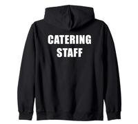 Catering Staff - Professional Food Staff & Volunteer Uniform Zip Hoodie