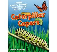 Caterpillar Capers: Age 5-6, above average readers (White Wolves Non Fiction)
