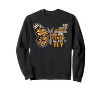Caterpillar Thought Her Life Was Over She Began To Fly Sweatshirt