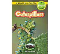 Caterpillars: Backyard Bugs and Creepy-Crawlies (Engaging Readers, Level Pre-1): 3