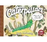 Caterpillars: What Will I Be When I Get to Be Me?: Toon Level 1 (Giggle and Learn)