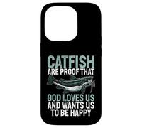 Catfish Are Proof That God Loves Us Catfish Case for iPhone 14 Pro
