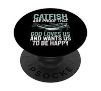 Catfish Are Proof That God Loves Us Catfish PopSockets Adhesive PopGrip