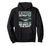 Catfish Are Proof That God Loves Us Catfish Pullover Hoodie