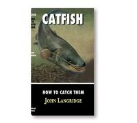 Catfish - How to Catch Them