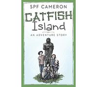 Catfish Island: An Adventure Story